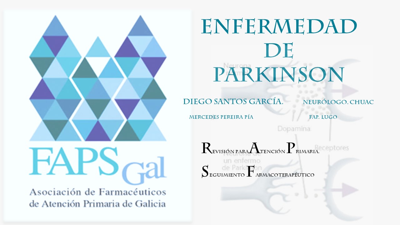Enfermedad de Parkinson: farmacoterapia y Atención Farmacéutica