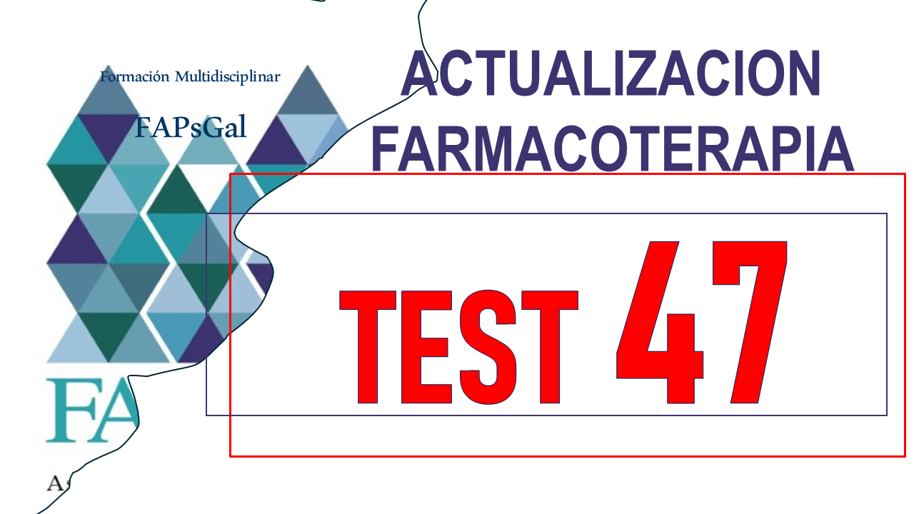 Test 47 de farmacoterapia: diabetes, H. pylori y PROA