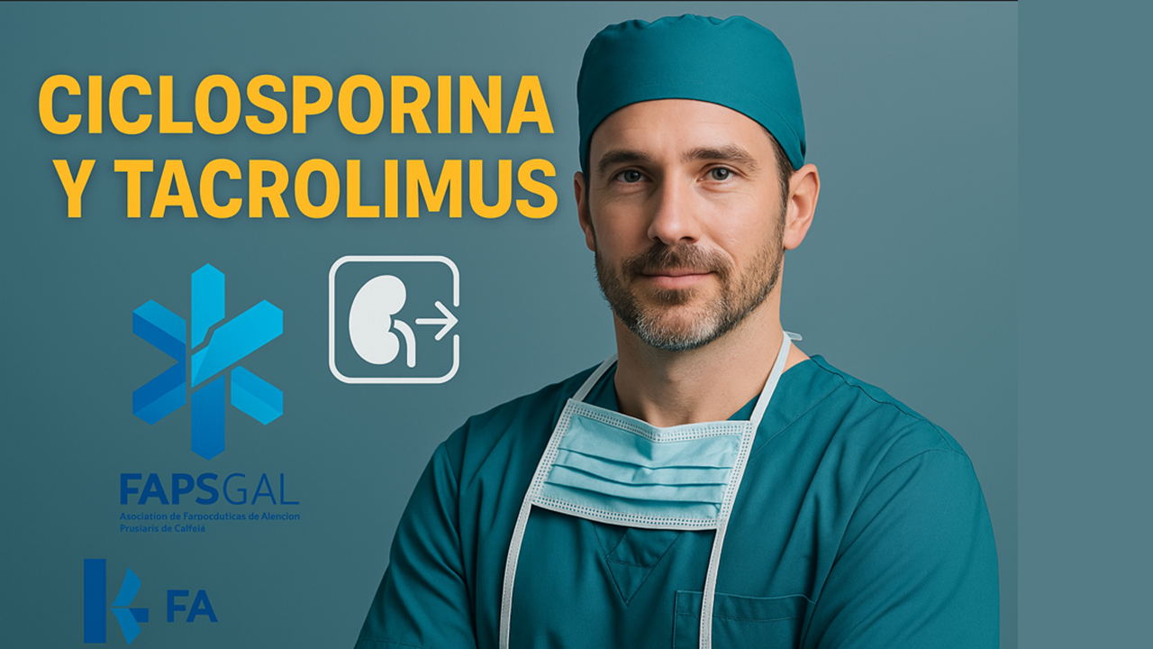 Inhibidores de la calcineurina: Ciclosporina y Tacrolimus