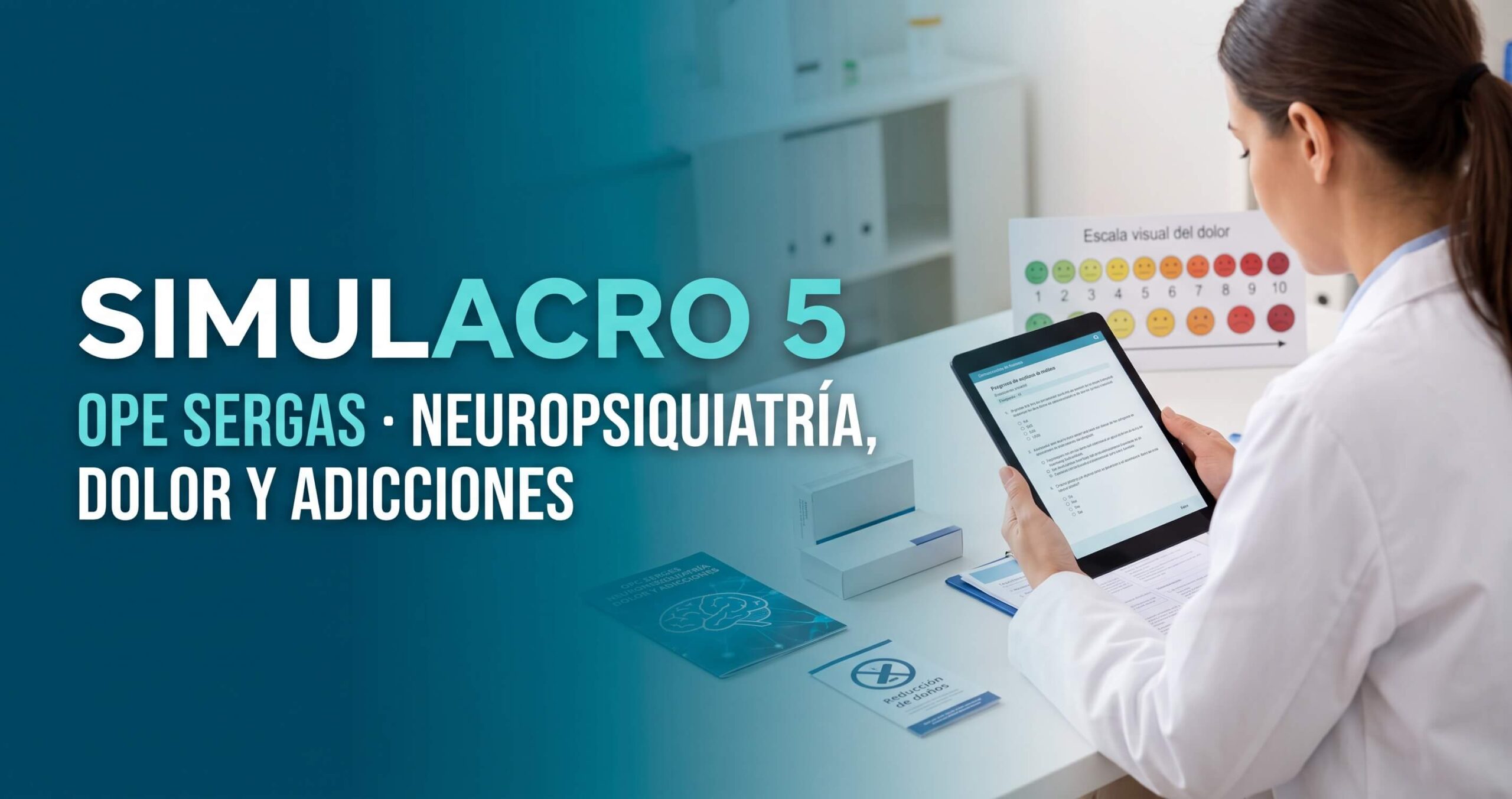 Simulacro 5 OPE SERGAS de Farmacia de Atención Primaria: neuropsiquiatría, dolor y adicciones